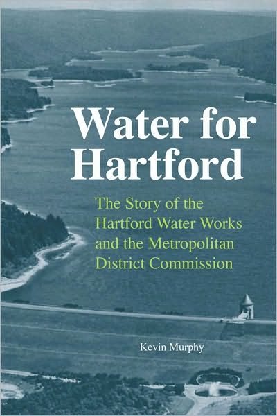 Cover for Kevin Murphy · Water for Hartford (Inbunden Bok) (2010)