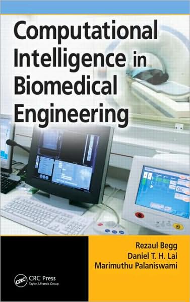 Cover for Rezaul Begg · Computational Intelligence in Biomedical Engineering (Hardcover Book) (2007)