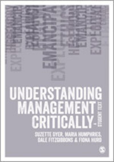 Cover for Suzette Dyer · Understanding Management Critically: A Student Text (Hardcover Book) (2014)
