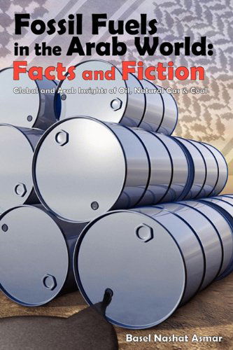 Cover for Basel Asmar · Fossil Fuels in the Arab World: Facts and Fiction (Paperback Book) (2010)