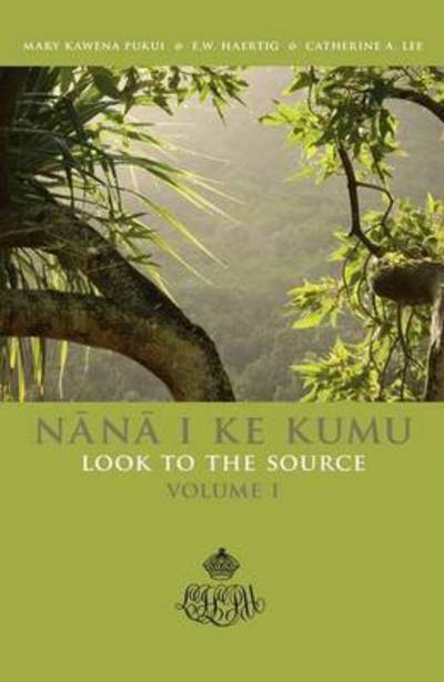 Cover for Mary Kawena Pukui · Nana I Ke Kumu Look to the Source: Volume I (Paperback Book) (2014)