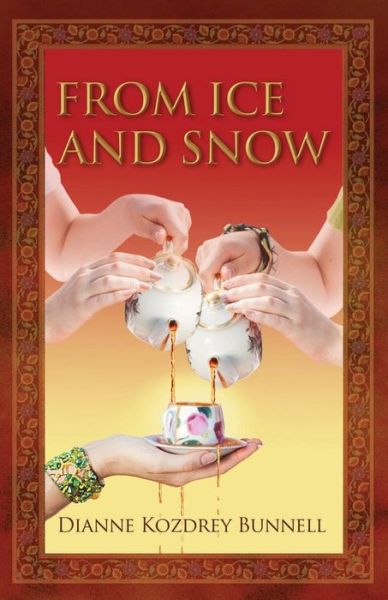 Cover for Dianne Kozdrey Bunnell · From Ice and Snow (Paperback Book) (2017)