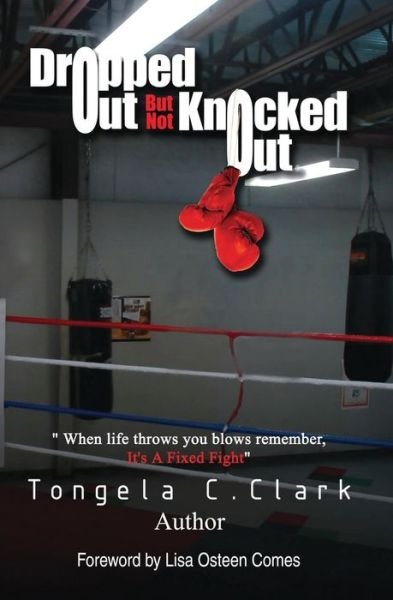 Cover for Tongela Clark · Dropped Out But Not Knocked Out (Paperback Book) (2005)