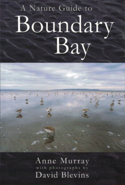 Cover for Anne Murray · A Nature Guide to Boundary Bay (Paperback Book) (2008)