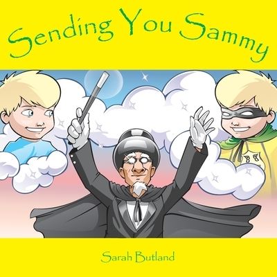 Cover for M Butland Sarah · Sending You Sammy (Paperback Book) (2007)