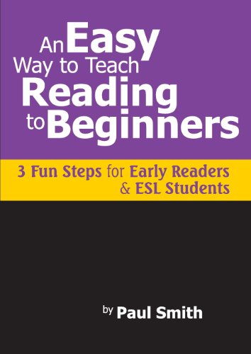 Cover for Paul Smith · An Easy Way to Teach Reading to Beginners: 3 Fun Steps for Early Readers and ESL Students (Paperback Book) (2010)