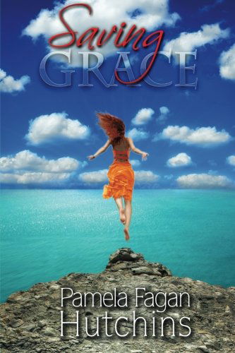 Cover for Pamela Fagan Hutchins · Saving Grace (Katie #1): A What Doesn't Kill You Romantic Mystery - What Doesn't Kill You (Taschenbuch) (2012)