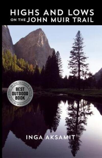 Cover for Inga Aksamit · Highs and Lows on the John Muir Trail (Pocketbok) (2016)