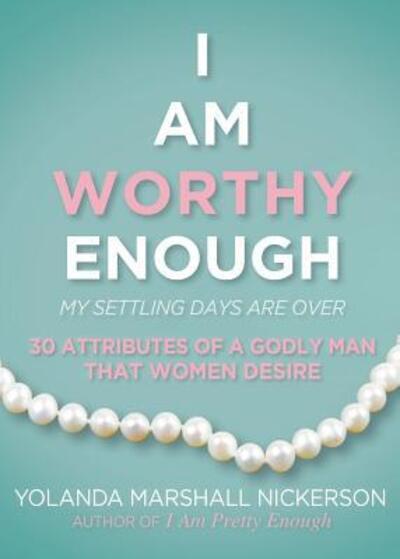 Cover for Yolanda Marshall Nickerson · I Am Worthy Enough (Paperback Book) (2016)