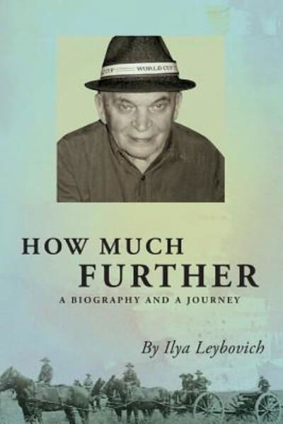 Cover for Ilya Leybovich · How Much Further (Pocketbok) (2018)