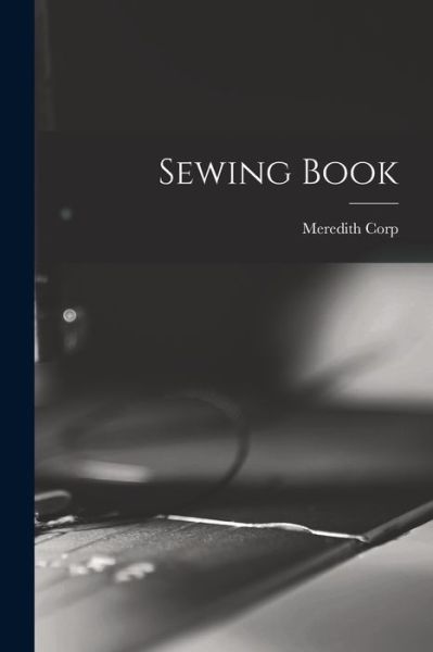 Cover for Meredith Corp · Sewing Book (Paperback Book) (2021)