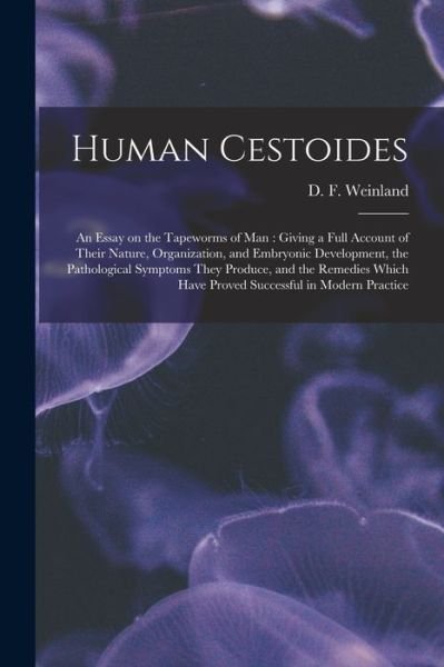 Cover for D F (David Friedrich) 18 Weinland · Human Cestoides (Paperback Bog) (2021)