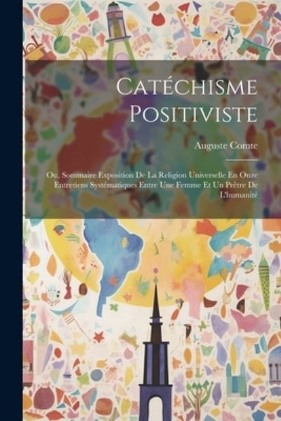 Cover for Auguste Comte · Catéchisme Positiviste (Book) (2023)