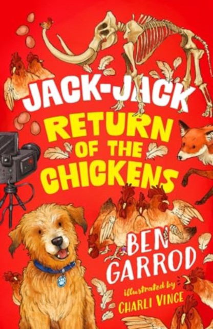 Cover for Ben Garrod · Jack-Jack and the Return of the Chickens - The Adventures of a Dog Called Jack-Jack (Paperback Book) (2025)