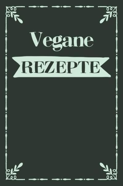 Cover for Liddelbooks Rezepte &amp; Kochen · Vegane Rezepte (Paperback Bog) (2019)