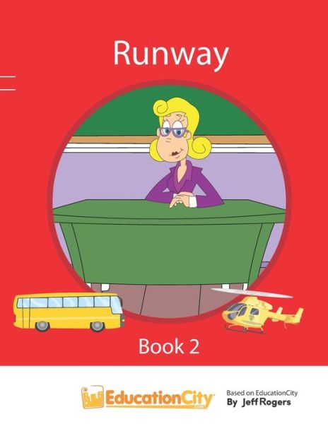 Runway - Book 2 : Book 2 - Jeff Rogers - Boeken - Independently Published - 9781092295802 - 31 maart 2019