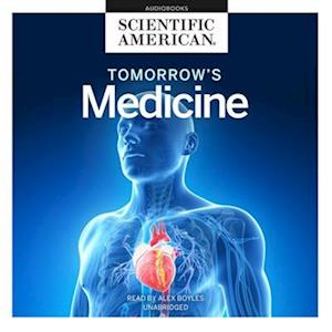 Cover for Scientific American · Tomorrow’s Medicine (CD) (2021)