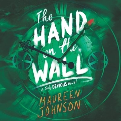 Cover for Maureen Johnson · The Hand on the Wall Lib/E (CD) (2020)