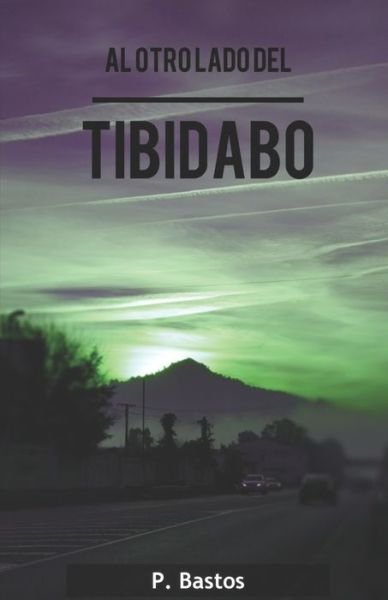 Cover for P Bastos · Al otro lado del Tibidabo (Paperback Book) (2019)
