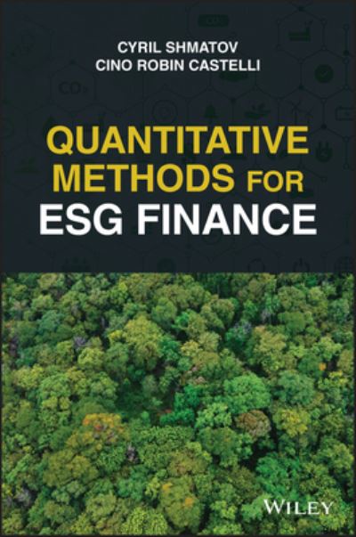 Cover for Shmatov, Cyril (Columbia University) · Quantitative Methods for ESG Finance (Hardcover Book) (2022)