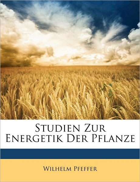 Cover for Pfeffer · Studien Zur Energetik Der Pflan (Book)