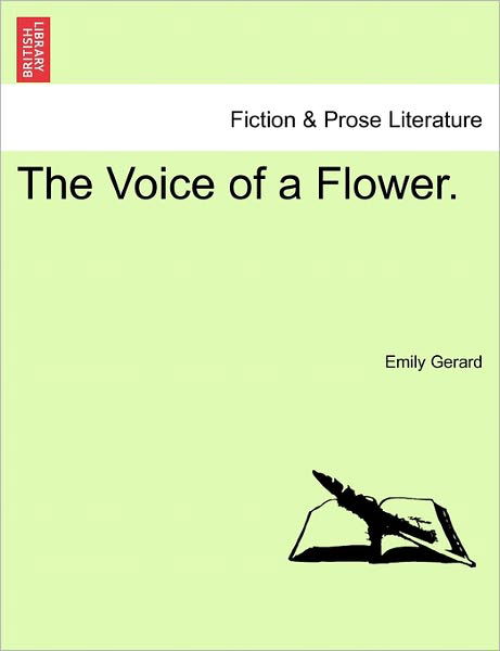 Cover for Emily Gerard · The Voice of a Flower. (Taschenbuch) (2011)