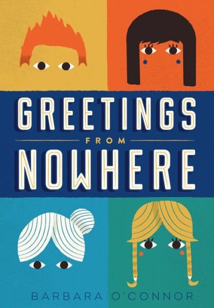 Cover for Barbara O'Connor · Greetings from Nowhere (Paperback Book) (2015)