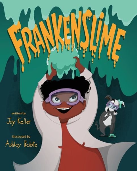 Cover for Joy Keller · Frankenslime (Hardcover Book) (2021)