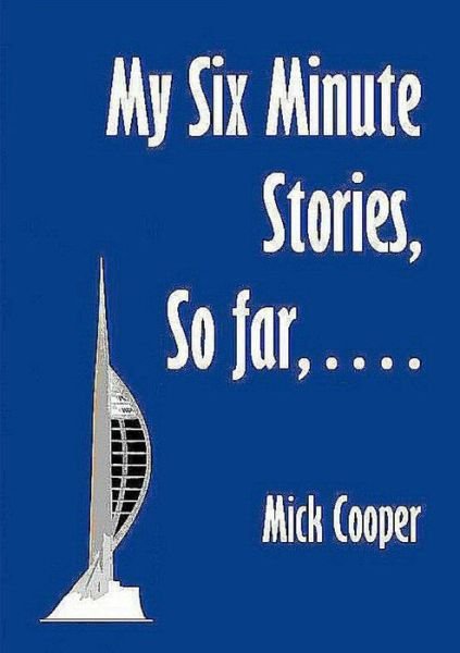 Cover for Mick Cooper · My Six Minute Stories (Pocketbok) (2013)