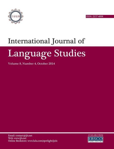 International Journal of Language Studies (IJLS) - Volume 8 (4) - Mohammad Ali Salmani Nodoushan - Books - Lulu Press, Inc. - 9781312557802 - September 28, 2014