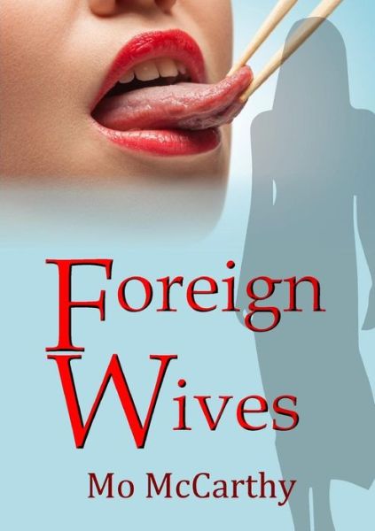 Cover for Mo McCarthy · Foreign Wives (Paperback Book) (2016)