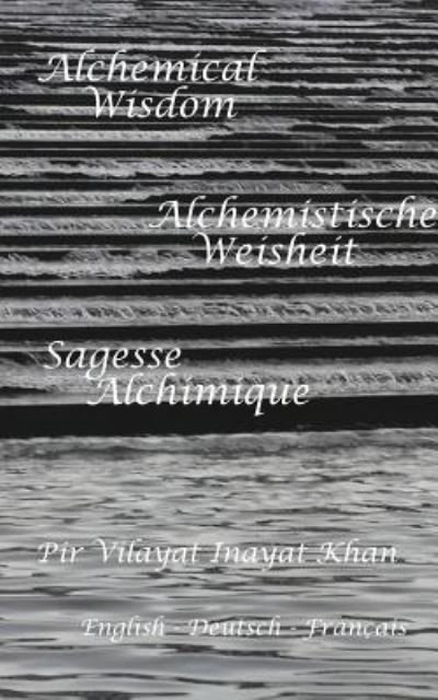Cover for Pir Vilayat Inayat Khan · Alchemische Weisheit (Paperback Book) (2016)