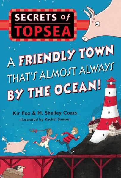 A Friendly Town That's Almost Always by the Ocean! - Kir Fox - Bøker - Disney Book Publishing Inc. - 9781368000802 - 12. mars 2019
