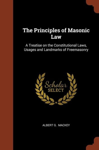 Cover for Albert G Mackey · The Principles of Masonic Law (Paperback Book) (2017)