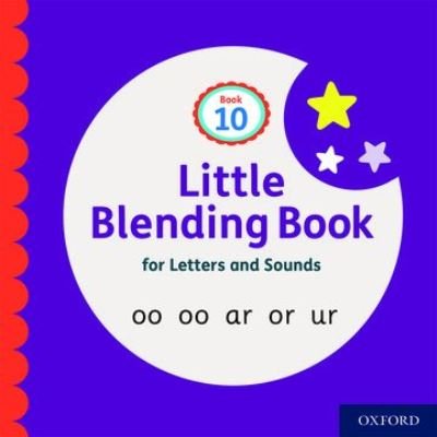 Little Blending Books for Letters and Sounds: Book 10 - Little Blending Books for Letters and Sounds - Oxford Editor - Books - Oxford University Press - 9781382013802 - September 10, 2020