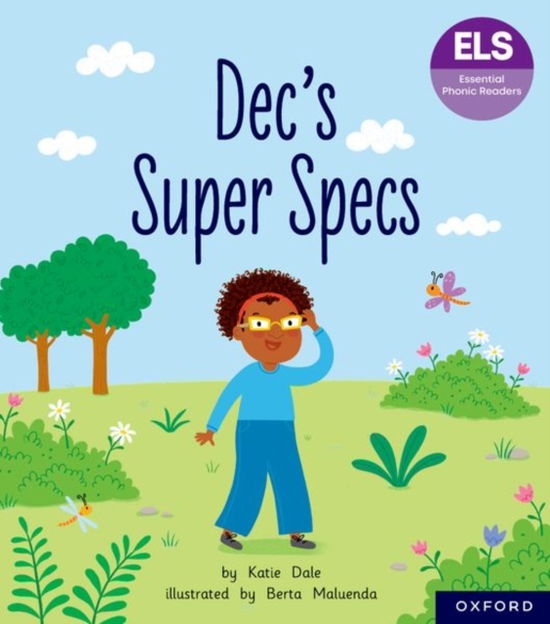 Cover for Katie Dale · Essential Letters and Sounds: Essential Phonic Readers: Oxford Reading Level 6: Dec's Super Specs - Essential Letters and Sounds: Essential Phonic Readers (Pocketbok) (2024)