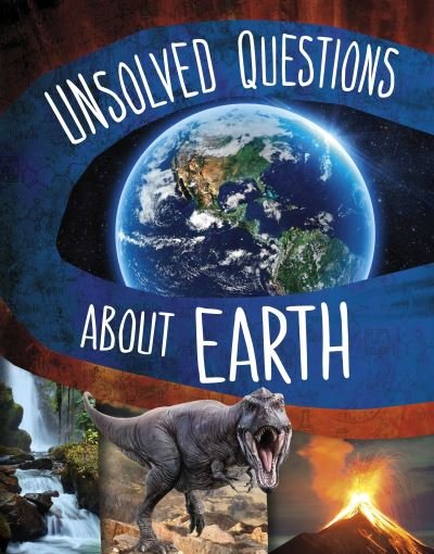 Cover for Myra Faye Turner · Unsolved Questions About Earth - Unsolved Science (Hardcover Book) (2023)
