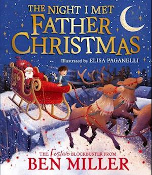Cover for Ben Miller · The Night I Met Father Christmas: The perfect festive family gift from the King of Christmas (Paperback Book) (2025)