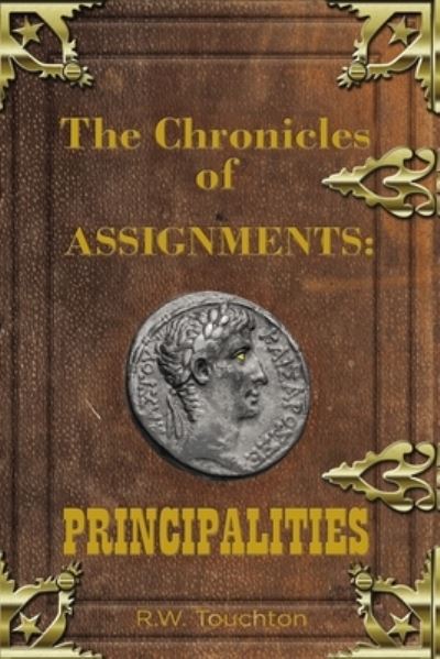 Cover for R. W. Touchton · The Chronicles of Assignments (Hardcover Book) (2020)