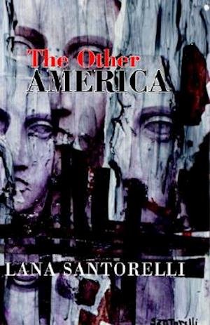 Cover for Lana Santorelli · The Other America (Paperback Book) (2002)