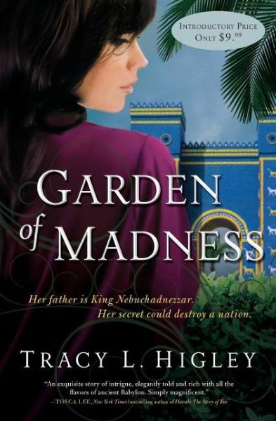 Cover for Tracy Higley · Garden of Madness (Paperback Book) (2012)