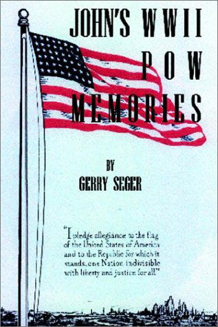 Cover for Gerry Seger · John's Wwii Pow Memories (Hardcover bog) (2002)
