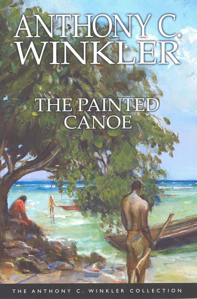 Cover for Anthony Winkler · Anthony Winkler Collection: The Painted Canoe (Paperback Book) (2006)