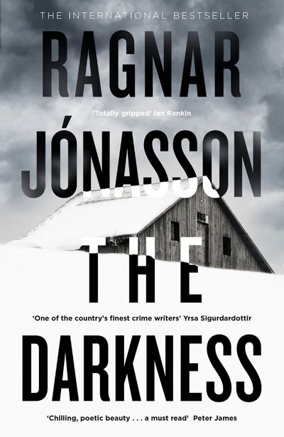 The Darkness: If you like Saga Noren from The Bridge, then you'll love Hulda Hermannsdottir - Hidden Iceland - Ragnar Jonasson - Boeken - Penguin Books Ltd - 9781405930802 - 4 oktober 2018