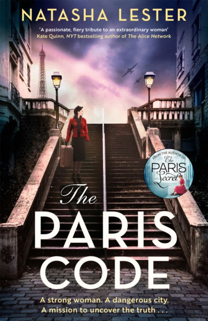 Cover for Natasha Lester · The Paris Code: A breathtakingly beautiful story of love and sacrifice set in wartime Paris (Paperback Book) (2026)