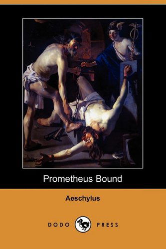 Cover for Aeschylus · Prometheus Bound (Dodo Press) (Paperback Book) (2009)