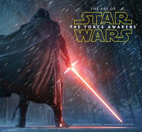 The Art of Star Wars: The Force Awakens - Phil Szostak - Livros - Abrams - 9781419717802 - 18 de dezembro de 2015