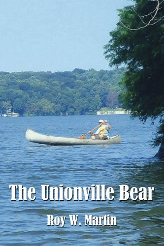 Cover for Roy Martin · The Unionville Bear (Paperback Book) (2006)