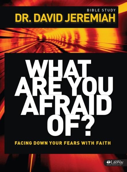 Cover for David Jeremiah · What Are You Afraid Of? Member Book (Paperback Book) (2014)