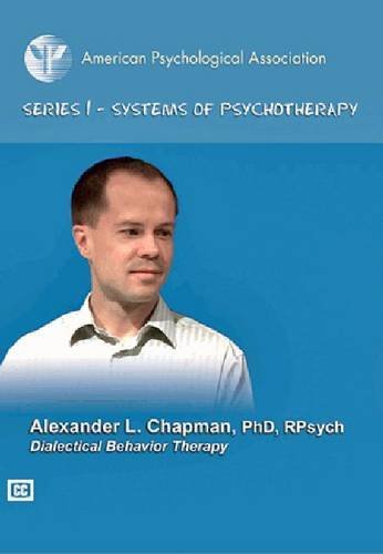 Cover for Alexander L. Chapman · Dialectical Behavior Therapy (Systems of Psychotherapy Apa Psychotherapy Video) (Hardcover Book) (2013)